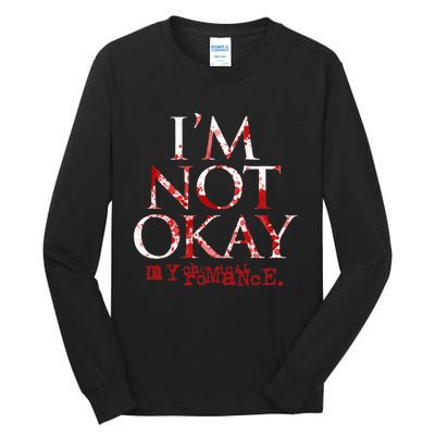 My C.H.E.M.I.C.A.L Romance Im Not Ok Tall Long Sleeve T-Shirt