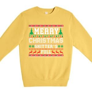 Merry Christmas Shitters Full Christmas VacationChristmas Vacation Premium Crewneck Sweatshirt