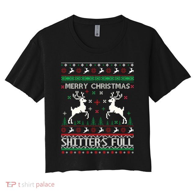 Merry Christmas Shitters Full Movie Ugly Christmas Christmas VacationChristmas V Crop Top