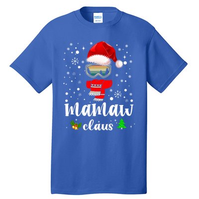 Mamaw Claus Santa Claus Funny Xmas Gift For Mom Grandma Gift Tall T-Shirt