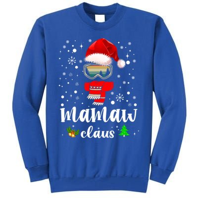 Mamaw Claus Santa Claus Funny Xmas Gift For Mom Grandma Gift Tall Sweatshirt