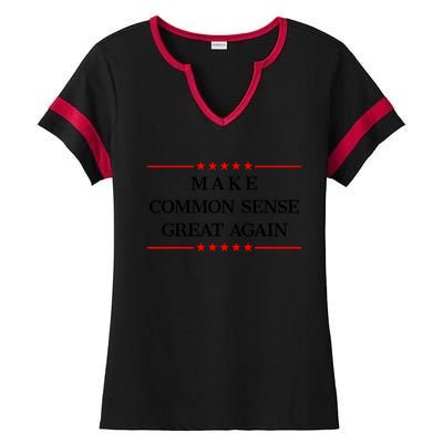 Make Common Sense Great Again Ladies Halftime Notch Neck Tee