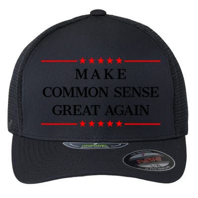 Make Common Sense Great Again Flexfit Unipanel Trucker Cap