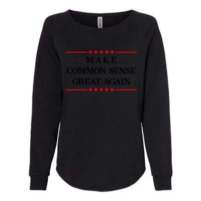 Make Common Sense Great Again Womens California Wash Sweatshirt