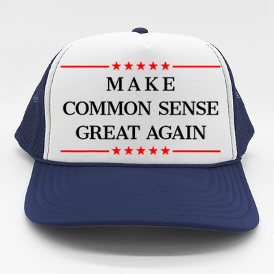 Make Common Sense Great Again Trucker Hat