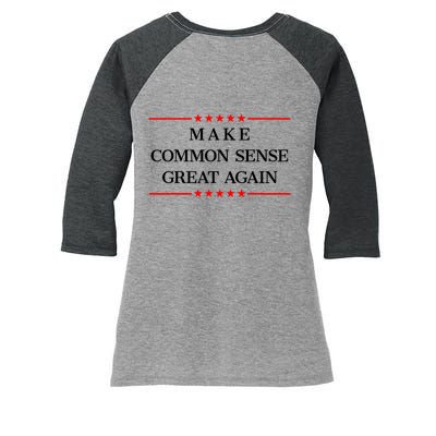 Make Common Sense Great Again Women's Tri-Blend 3/4-Sleeve Raglan Shirt