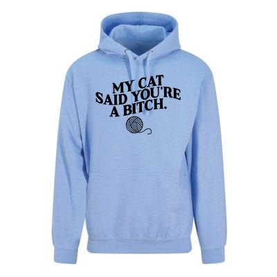 My Cat Said You Are A Bitch Funny Cat Unisex Surf Hoodie