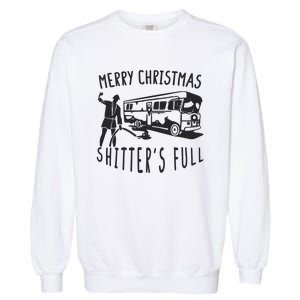 Merry Christmas Shitters Full Garment-Dyed Sweatshirt