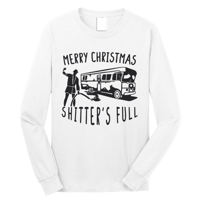 Merry Christmas Shitters Full Long Sleeve Shirt