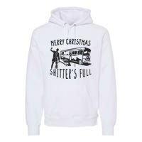 Merry Christmas Shitters Full Premium Hoodie