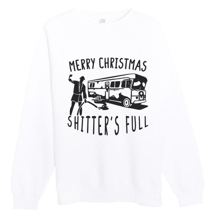 Merry Christmas Shitters Full Premium Crewneck Sweatshirt