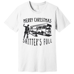 Merry Christmas Shitters Full Premium T-Shirt