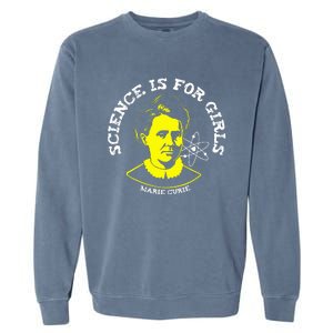 Marie Curie Science Is Chemistry Geek Gift Garment-Dyed Sweatshirt