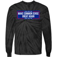 Make Common Sense Great Again Tie-Dye Long Sleeve Shirt