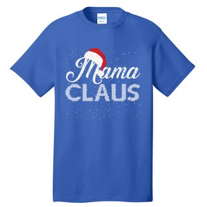 Mama Claus Santa Hat Christmas Celebration Gift Tall T-Shirt