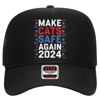 Make Cats Safe Again Funny 2024 Presidential Election High Crown Mesh Back Trucker Hat