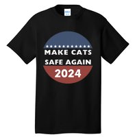 Make Cats Safe Again Harris Trump President Funny Politics Tall T-Shirt