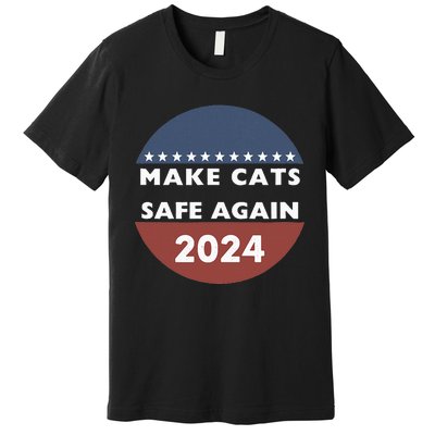 Make Cats Safe Again Harris Trump President Funny Politics Premium T-Shirt