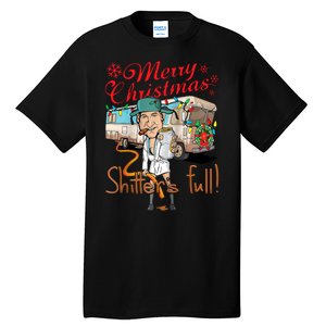 Merry Christmas Shitter's Full Tall T-Shirt