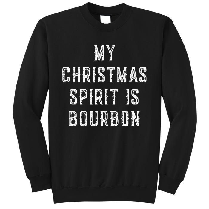 My Christmas Spirit Is Bourbon Funny Drinking Gift Sweatshirt