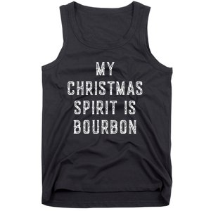 My Christmas Spirit Is Bourbon Funny Drinking Gift Tank Top