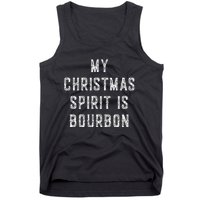 My Christmas Spirit Is Bourbon Funny Drinking Gift Tank Top