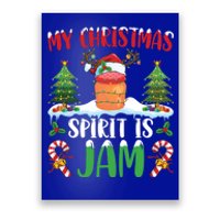 My Christmas Spirit Jam Wearing Santa Hat Xmas Christmas Gift Poster