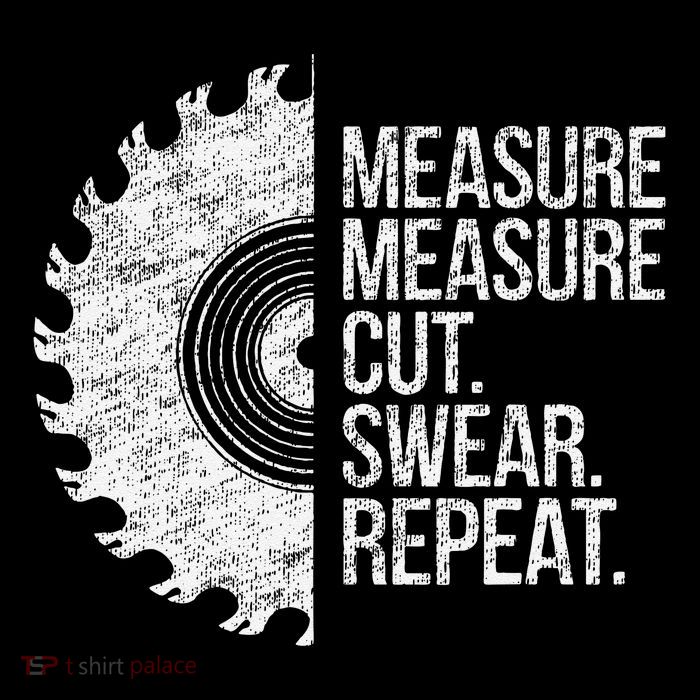 Measure Cut Swear Funny Handyman Dad FatherS Day Tall T-Shirt
