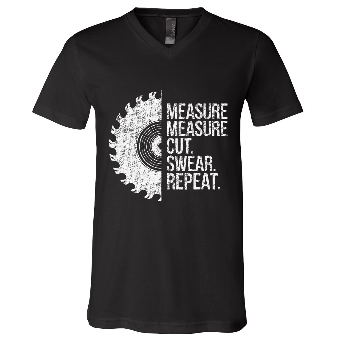 Measure Cut Swear Funny Handyman Dad FatherS Day V-Neck T-Shirt