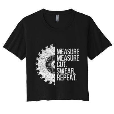 Measure Cut Swear Funny Handyman Dad FatherS Day Crop Top