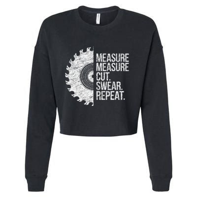 Measure Cut Swear Funny Handyman Dad FatherS Day Cropped Pullover Crew
