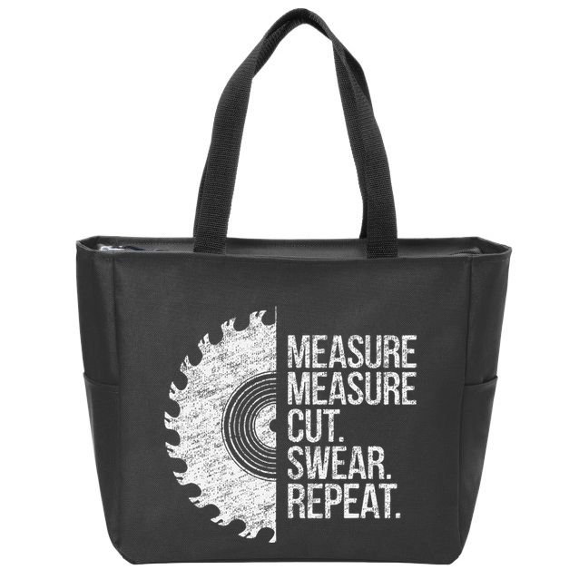 Measure Cut Swear Funny Handyman Dad FatherS Day Zip Tote Bag