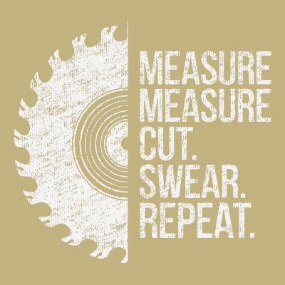 Measure Cut Swear Funny Handyman Dad FatherS Day T-Shirt