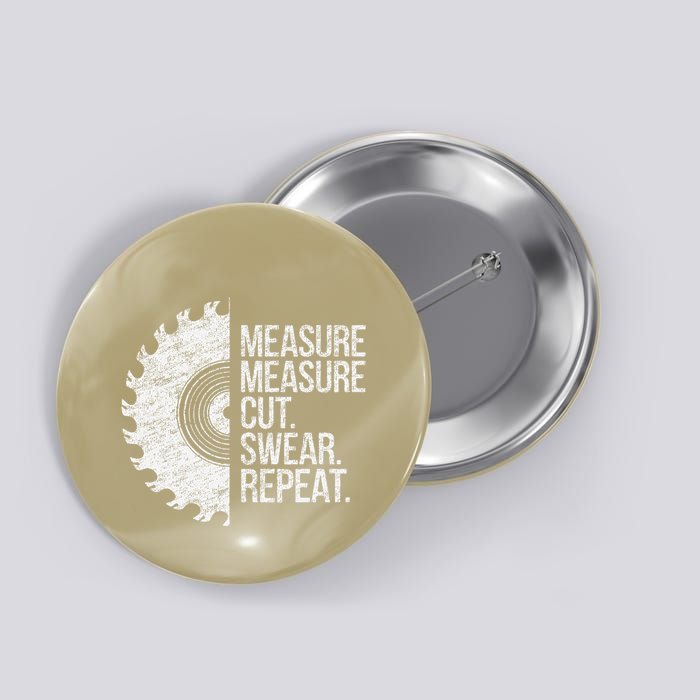 Measure Cut Swear Funny Handyman Dad FatherS Day Button
