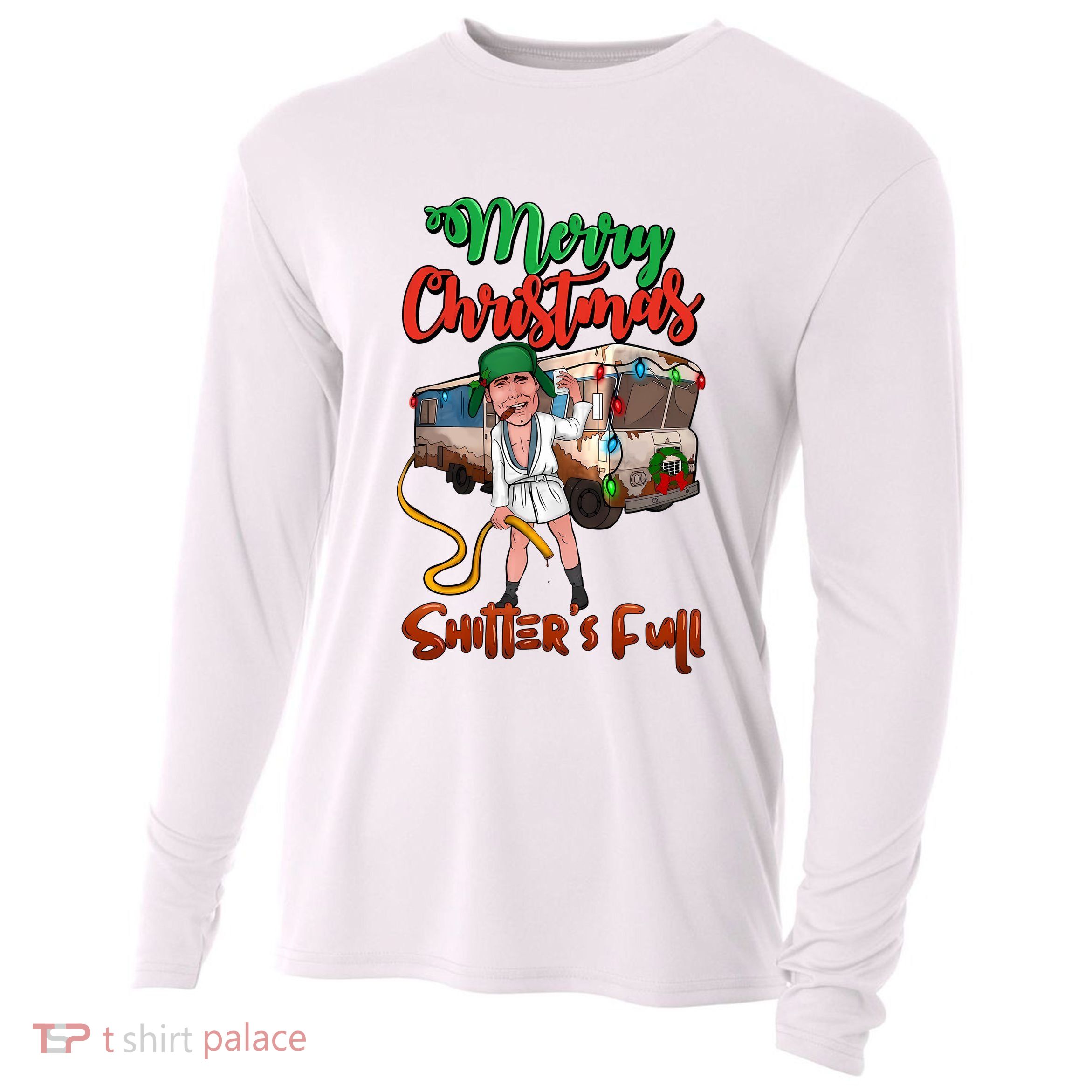 Merry Christmas Shitters Full Funny Christmas Vacation Cooling Performance Long Sleeve Crew