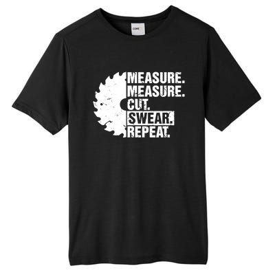 Measure Cut Swear Repeat Idea Handy Man Dad Diy Tall Fusion ChromaSoft Performance T-Shirt