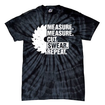 Measure Cut Swear Repeat Idea Handy Man Dad Diy Tie-Dye T-Shirt