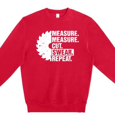 Measure Cut Swear Repeat Idea Handy Man Dad Diy Premium Crewneck Sweatshirt