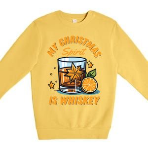 My Christmas Spirit Is Whiskey Christmas Gift Premium Crewneck Sweatshirt