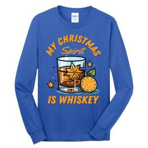 My Christmas Spirit Is Whiskey Christmas Gift Tall Long Sleeve T-Shirt