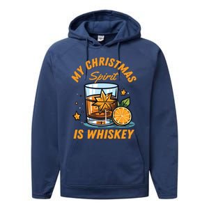 My Christmas Spirit Is Whiskey Christmas Gift Performance Fleece Hoodie