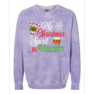 My Christmas Spirit Is Whiskey Funny Holiday Ing Funny Gift Colorblast Crewneck Sweatshirt