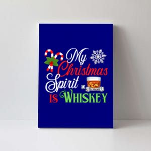 My Christmas Spirit Is Whiskey Funny Holiday Ing Funny Gift Canvas