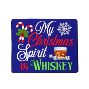 My Christmas Spirit Is Whiskey Funny Holiday Ing Funny Gift Mousepad