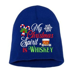 My Christmas Spirit Is Whiskey Funny Holiday Ing Funny Gift Short Acrylic Beanie