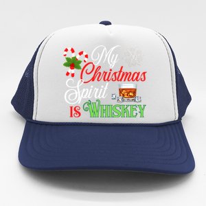 My Christmas Spirit Is Whiskey Funny Holiday Ing Funny Gift Trucker Hat