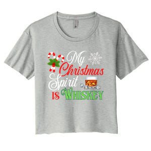 My Christmas Spirit Is Whiskey Funny Holiday Ing Funny Gift Women's Crop Top Tee