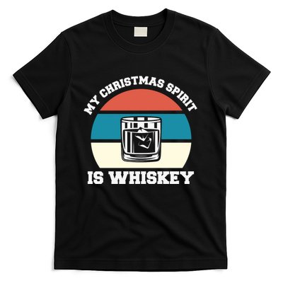 My Christmas Spirit Is Whiskey Liquor Drinker Christmas T-Shirt