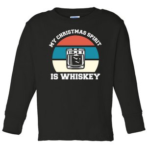 My Christmas Spirit Is Whiskey Liquor Drinker Christmas Toddler Long Sleeve Shirt