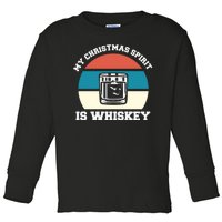 My Christmas Spirit Is Whiskey Liquor Drinker Christmas Toddler Long Sleeve Shirt